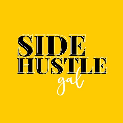 The Side Hustle Gal cover art