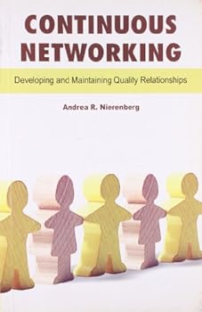 Paperback Continuous Networking - Developing And Maintaining Quality Relationships Book