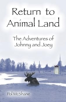Paperback Return to Animal Land-The Adventures of Johnny and Joey Book