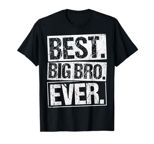 Best Big Brother Ever BRO frères grand frère T-Shirt