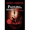 Paulina, cuerpo y alma (Cuidarte el alma nº 3)