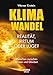 Produktbild Klimawandel - Realität, Irrtum oder Lüge: Menschen zwischen Wissen und Glauben