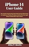 case mate iphone x  iPhone 14 User Guide: The Complete Step By Step Guide With Practical Illustration For Beginners & Seniors To Master And Use The New Apple iPhone 14 With iOS 16 Tips & Tricks (English Edition)
