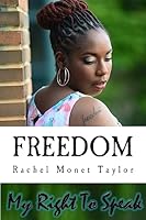 Freedom: My Right to Speak 1514273969 Book Cover