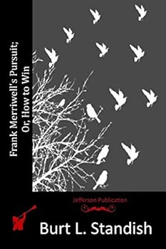 Paperback Frank Merriwell's Pursuit; Or, How to Win Book