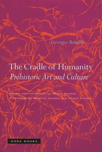 The Cradle of Humanity: Prehistoric Art and Culture (Mit Press)