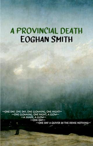 A Provincial Death (Dedalus Original English-Language Fiction In Paperback)