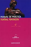 Manual de practica teatral feminista 8498651875 Book Cover