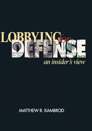 Lobbying for Defense: An Insider's View book cover