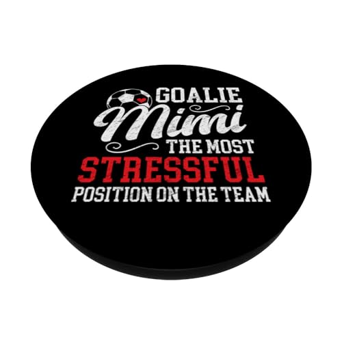 Soccer Goalie Mimi Funny Mimi Of A Soccer Goalkeeper Mimi PopSockets Standard PopGrip