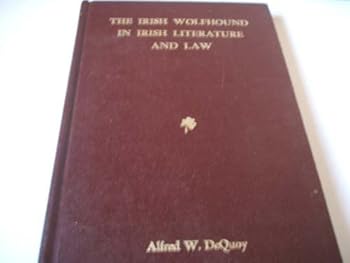 Hardcover The Irish Wolfhound in Irish Literature and Law Book