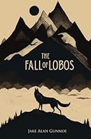The Fall of Lobos B0CQR8XTPT Book Cover