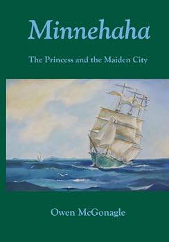 Paperback Minnehaha: The Princess and the Maiden City Book