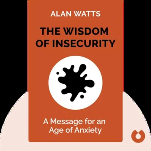 THE WISDOM OF INSECURITY