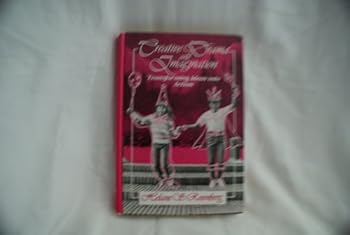 Hardcover Creative Drama and Imagination: Transforming Ideas into Action Book