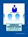 Produktbild Seminar Signup Book: Manage your Seminar with a Sign Up Book. Signup Sheets for up to 500 names and checklist for supplies and equipment to bring. ... Conferences, Seminars and Home Shows.