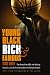 Young, Black, Rich, and Famous: The Rise of the NBA, the Hip Hop Invasion, and the Transformation of American Culture
