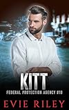 Kitt (Federal Protection Agency Book 10)