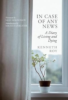 Hardcover In Case of Any News: A diary of living and dying Book