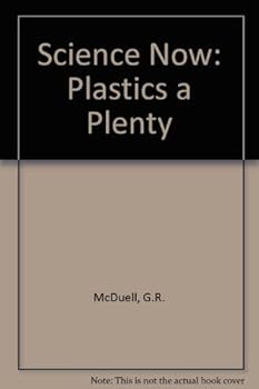 Hardcover Science Now: Plastics a Plenty Book