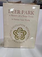 Deer Park: A history of a Texas town 0811106187 Book Cover