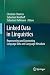 Linked Data in Linguistics: Representing and Connecting Language Data and Language Metadata