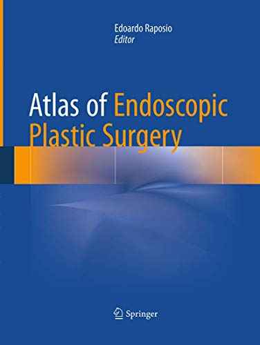 Atlas of Endoscopic Plastic Surgery
