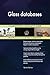 Produktbild Glass databases All-Inclusive Self-Assessment - More than 680 Success Criteria, Instant Visual Insights, Comprehensive Spreadsheet Dashboard, Auto-Prioritized for Quick Results
