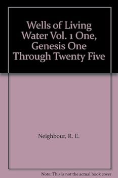 Hardcover Wells of Living Water Vol. 1 One, Genesis One Through Twenty Five Book