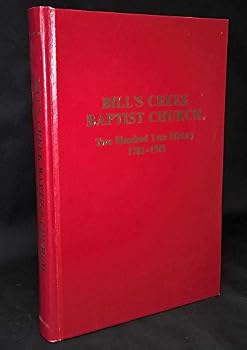 Unknown Binding Bill's Creek Baptist Church: Two hundred year history, 1782-1982 Book