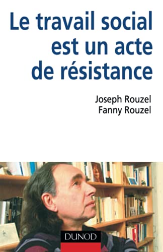 livre Le travail social est un acte de resistance