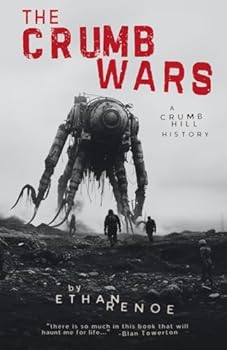 Paperback The Crumb Wars: A Crumb Hill History Book