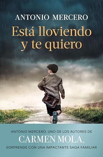 Está lloviendo y te quiero (Autores Españoles e Iberoamericanos)