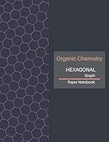 Hexagonal Graph Paper Notebook: Organic Chemistry Notebooks 1/4 inch ( Small ) Hexagons - 8.5 x 11 Inches 120 Pages - Journal for Science, Chemistry, ... and Biochemistry ( Evening Blue Cover ). 1695097157 Book Cover