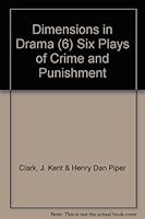 Dimensions in Drama: Six Plays of Crime and Punishment. B00126MGDU Book Cover