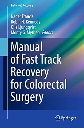 Manual of Fast Track Recovery for Colorectal Surgery: 0 2012th Edition book cover