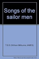 Songs of the sailor men B003HOPTK2 Book Cover
