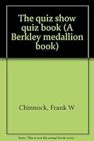 The Quiz Show Quiz Book 0425035425 Book Cover