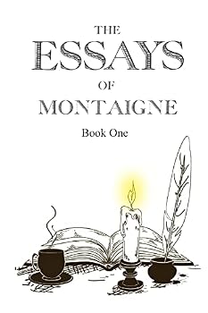 Paperback The Essays of Montaigne, Book 1 Book