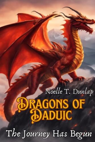 Dragons of Daduic: The Journey Has Begun
