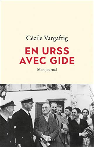 En URSS avec Gide : Mon journal