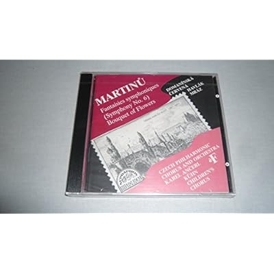 Martinu: Symphony No.6 / Bouquet Of Flowers
