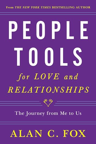 People Tools for Love and Relationships: The Journey from Me to Us (3)