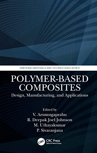Polymer-based Composites: Design, Manufacturing, and Applications (Emerging Materials and Technologies) view 2