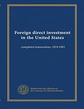 Foreign direct investment in the United States (v.3): completed transactions, 1974-1983