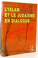 L'Islam et le Judaisme en dialogue 2708236369 Book Cover