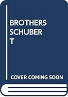 Brothers Schubert 0345217896 Book Cover