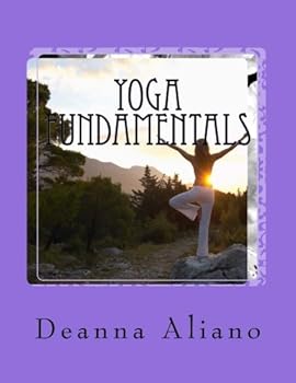 Paperback Yoga Fundamentals: The basics of starting a practice. Book