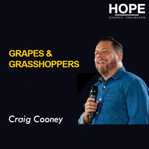 Grapes & Grasshoppers - Craig Cooney