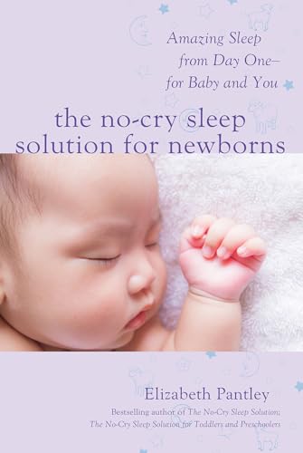 The No-Cry Sleep Solution for Newborns